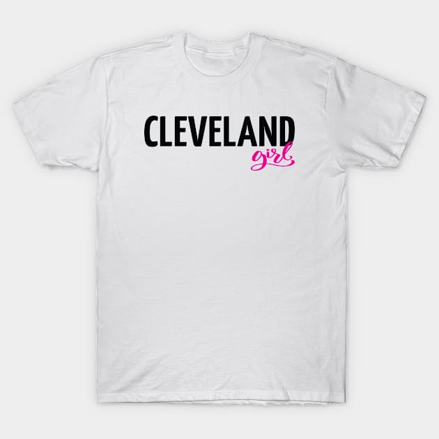 Cleveland Girl T-Shirt by ProjectX23